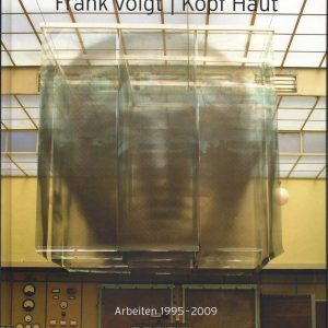 Titelbild des Künstlerkataloges "Kopf Haut" von Frank Voigt mit Arbeiten aus den Jahren 1995-2009.