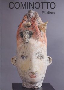 JÜRGEN COMINOTTO "Plastiken"