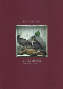 KATRIN VON EGIDY "Little Boxes"