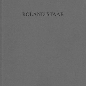 Titel des Künstlerkataloges des Dresdener Malers Roland Staab über seine Ausstellung im Leonhardi-Museum 1999.